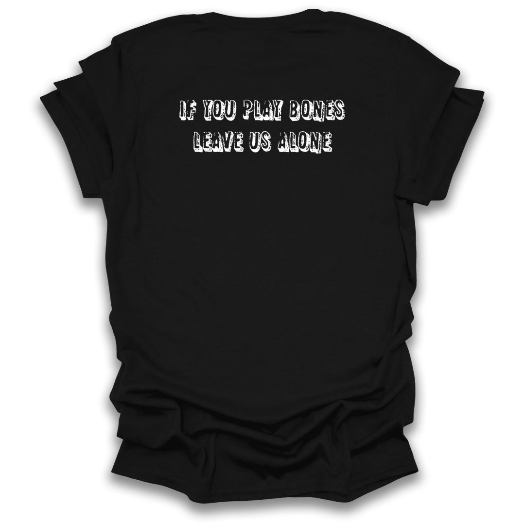 Bones Humor (Printed on the back)