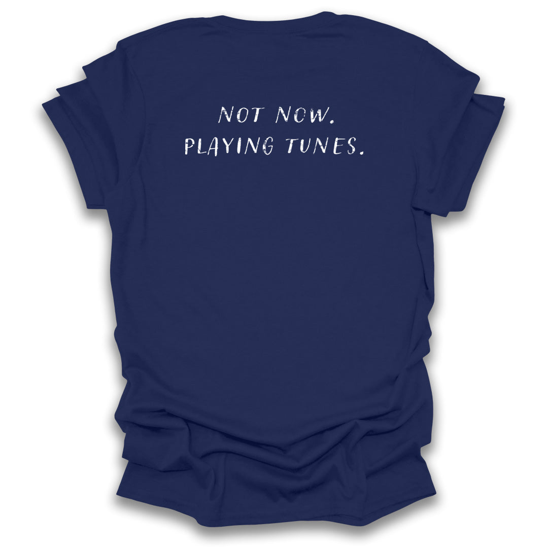 Session: Not Now. Playing Tunes (Printed on the back)