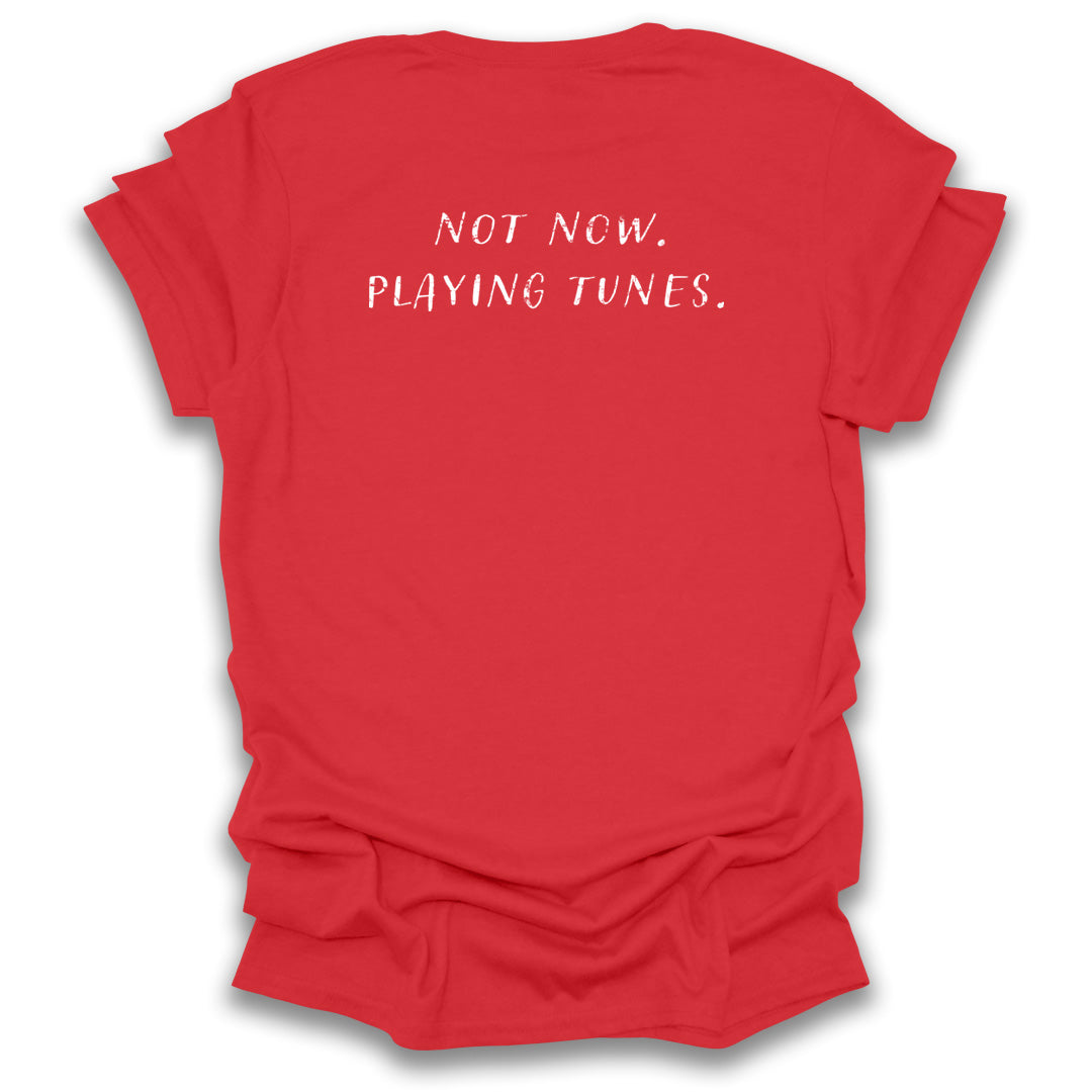 Session: Not Now. Playing Tunes (Printed on the back)