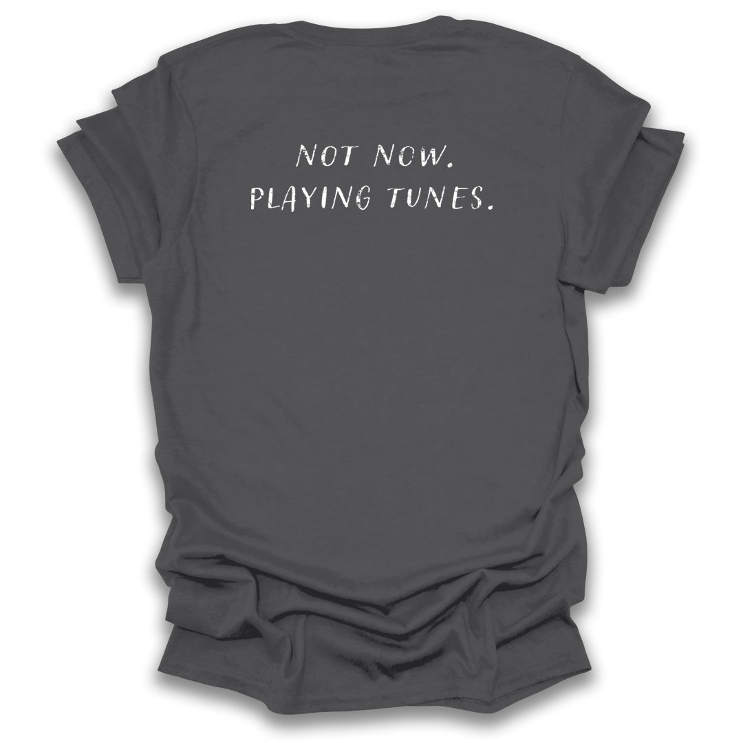 Session: Not Now. Playing Tunes (Printed on the back)