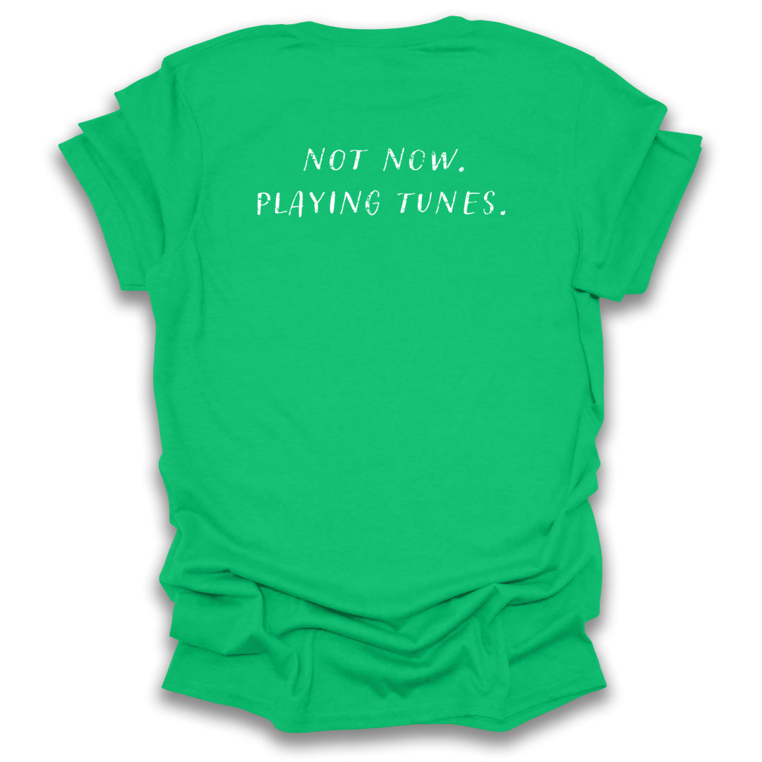 Session: Not Now. Playing Tunes (Printed on the back)