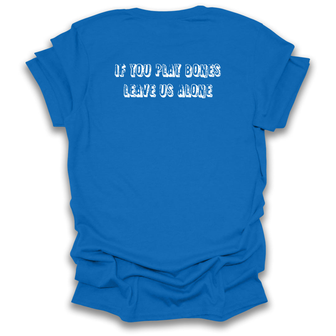 Bones Humor (Printed on the back)