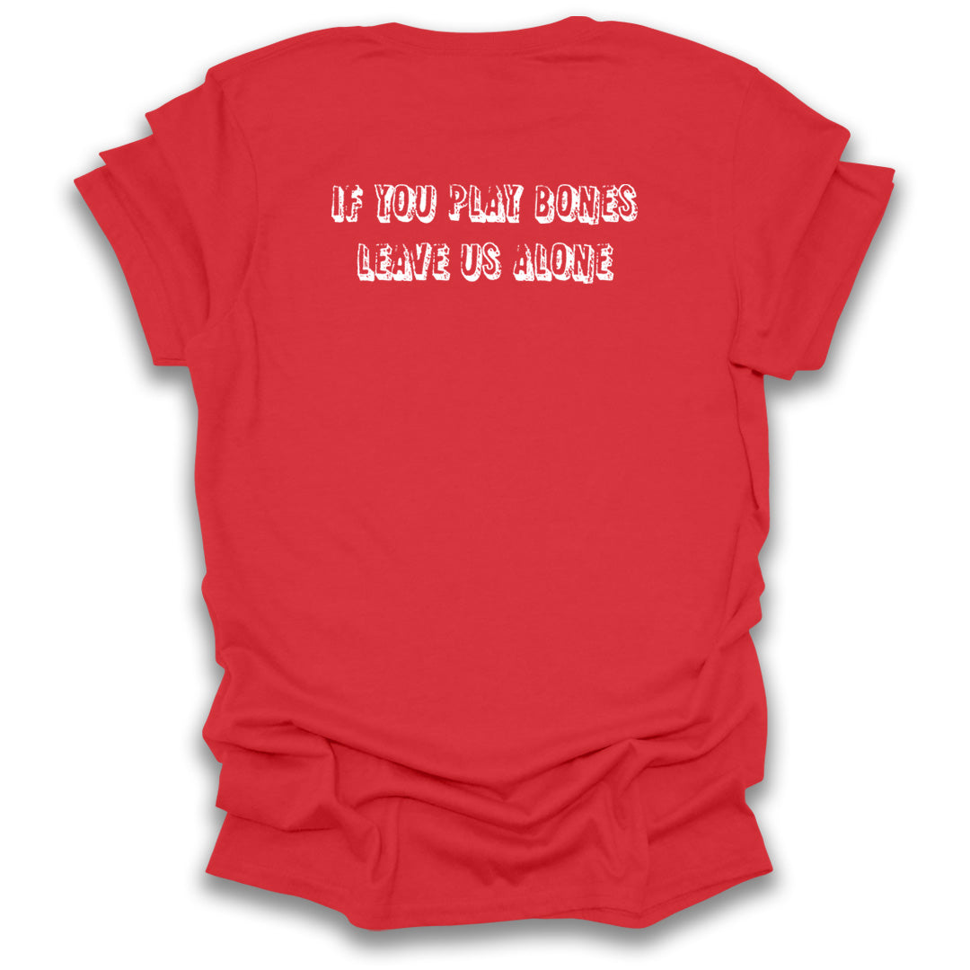 Bones Humor (Printed on the back)