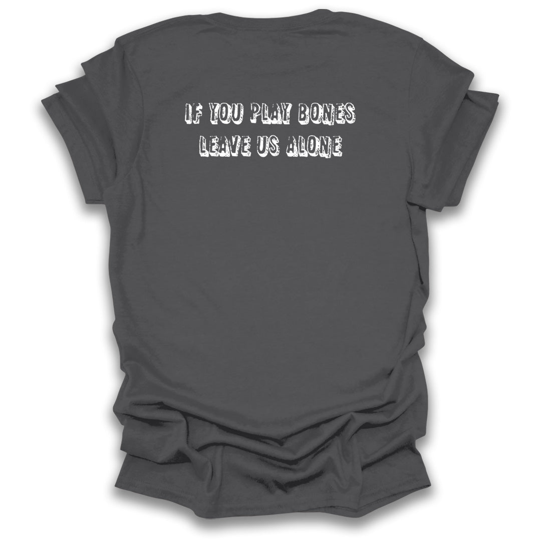 Bones Humor (Printed on the back)