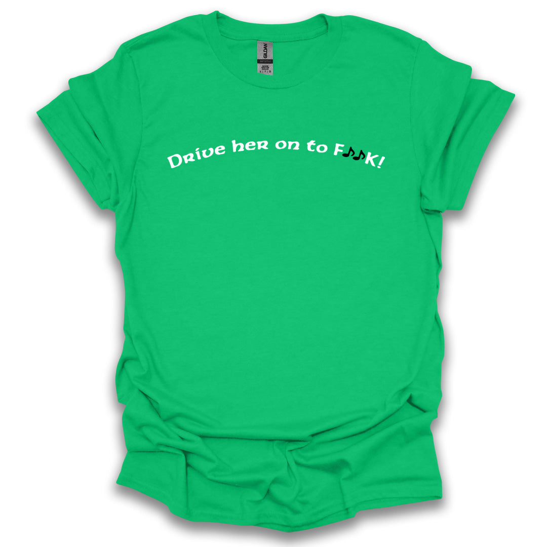 Session: Drive Her On