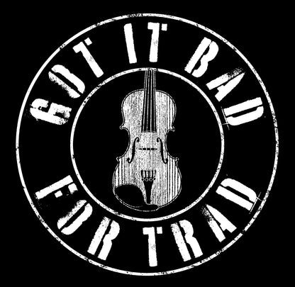 Fiddle: Got It Bad For Trad