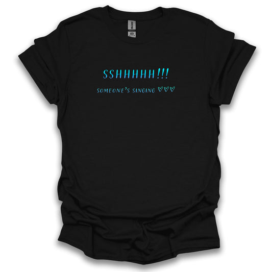 Singers: Shush!