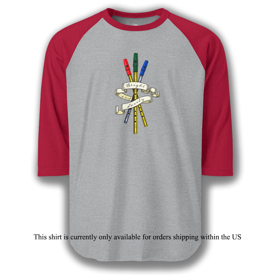 Whistles: Bright & Lovely-Unisex Three-Quarter Sleeve *US ORDERS ONLY*